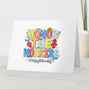 Honour The Workers Happy Labour Day Card
