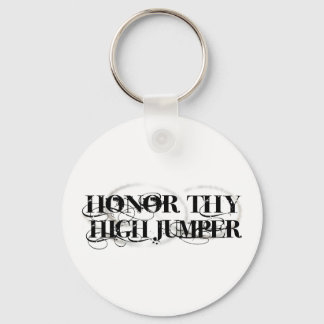 Honour Thy High Jumper Keychain