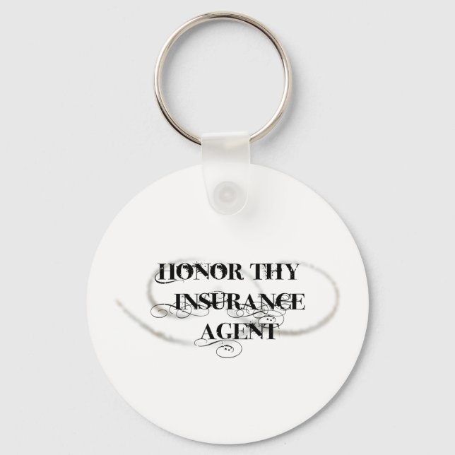 Honour Thy Insurance Agent Keychain (Front)