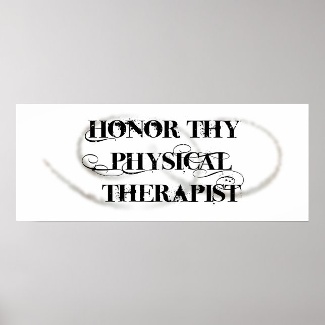 Honour Thy Physical Therapist Poster (Front)