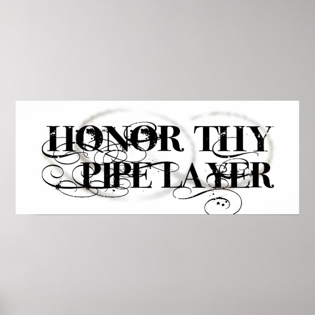 Honour Thy Pipe Layer Poster (Front)