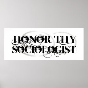 Honour Thy Sociologist Poster