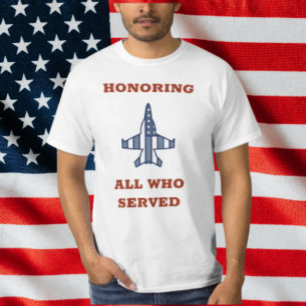 Honouring All Who Served Fighter Jet Patriotic  T-Shirt