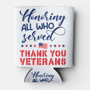 Honouring All Who Served Military Flag Thank You V Can Cooler
