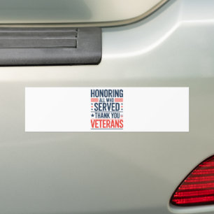 Honouring All Who Served Thank You Veterans Day  Bumper Sticker