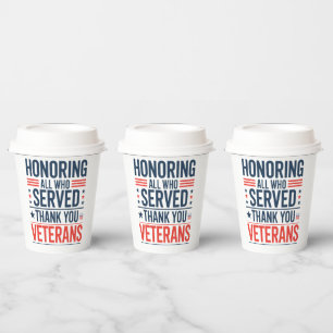 Honouring All Who Served Thank You Veterans Day Paper Cups
