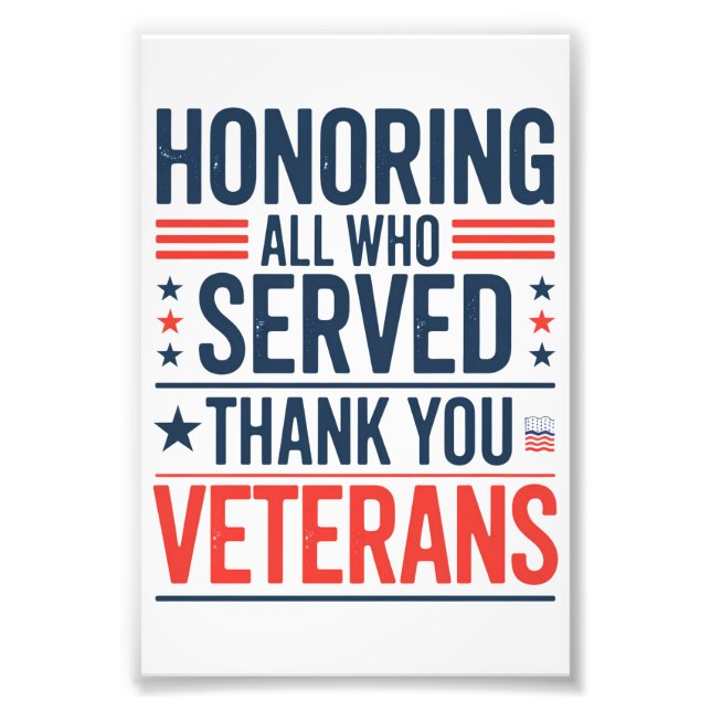 Honouring All Who Served Thank You Veterans Day  Photo Print (Front)