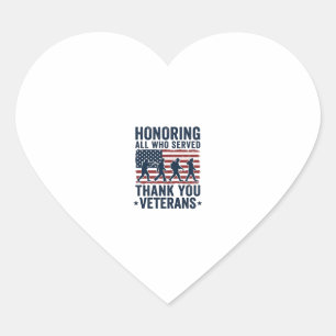 Honouring All Who Served Thank You Veterans Shirt_ Heart Sticker