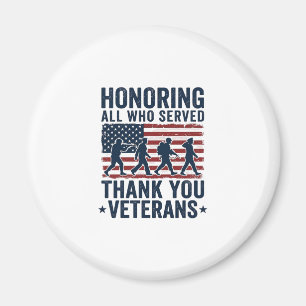 Honouring All Who Served Thank You Veterans Shirt_ Magnet