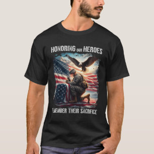Honouring Our Heroes Patriotic Veteran 4th of July T-Shirt