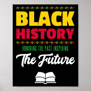 Honouring Past Inspiring Future African Black Hist Poster