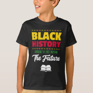 Honouring Past Inspiring Future African Black Hist T-Shirt