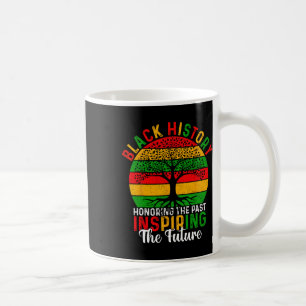 Honouring Past Inspiring Future Black History Mont Coffee Mug