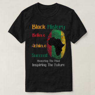 Honouring Past Inspiring Future Black History Mont T-Shirt
