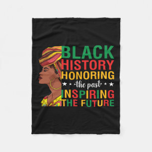 Honouring Past Inspiring Future Funny Black Histor Fleece Blanket