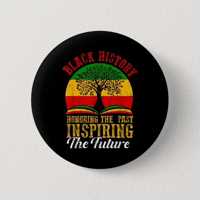 Honouring Past Inspiring Future Men Women Black Hi 2 Inch Round Button (Front)