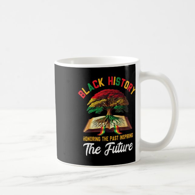 Honouring Past Inspiring Future Men Women Black Hi Coffee Mug (Right)