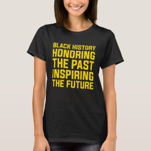 Honouring Past Inspiring Future Men Women Black Hi T-Shirt