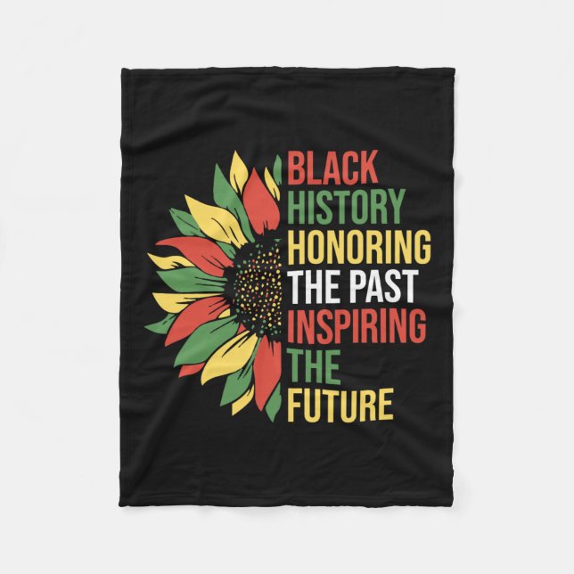 Honouring The Past Inspiring The Future Black Hist Fleece Blanket (Front)