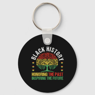Honouring The Past Inspiring The Future Black Hist Keychain
