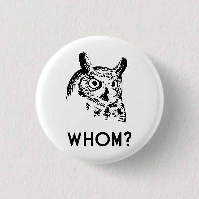 Hoo Who Whom Grammar Owl 1 Inch Round Button (Front)