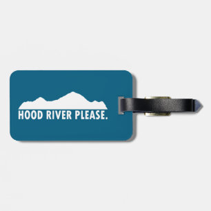 Hood River Oregon Please Luggage Tag