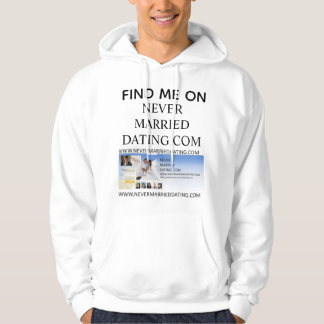 Hoodie Find Me On Never Married Dating . Com