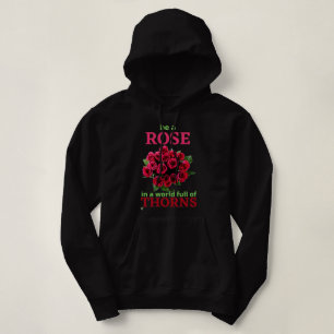hoodie sweatshirt "BE A ROSE..."