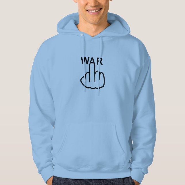 Hoodie War Is Horrible (Front)