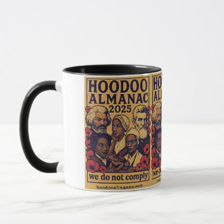 Hoodoo Almanac 2025 we do not comply black mug