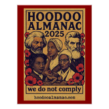 Hoodoo Almanac 2025 we do not comply poster
