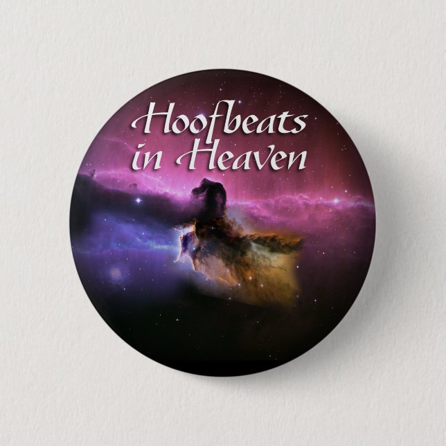 Hoofbeats in heaven 2 inch round button (Front)
