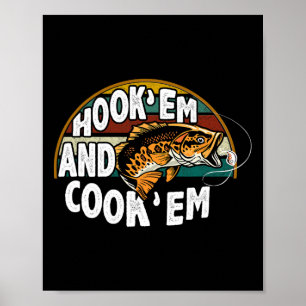 Hook Em Cook Em Fishing Lover Vintage Fisherman  Poster