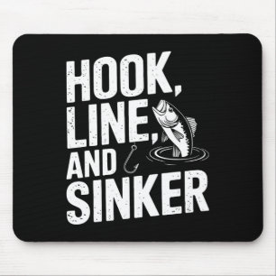 Hook Line And Sinker Fun For Fishing Enthusiasts  Mouse Pad