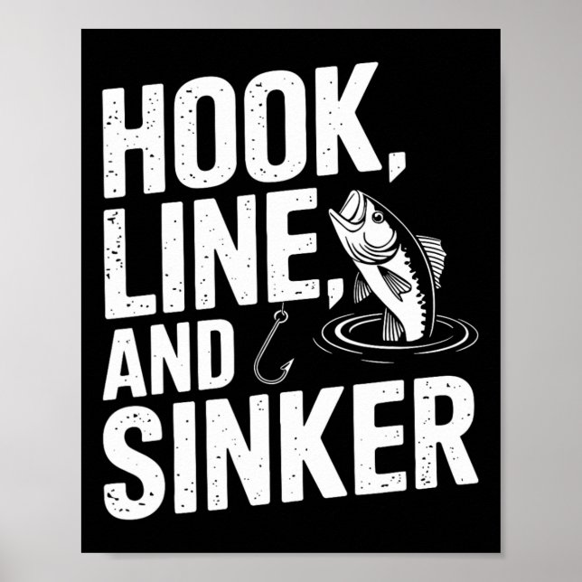 Hook Line And Sinker Fun For Fishing Enthusiasts  Poster (Front)