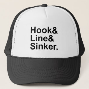 Hook Line Sinker Fishing Terms, Playing A Sucker Trucker Hat