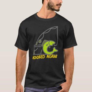 Hooked Again Funny Fishing Design   Fishing Addict T-Shirt