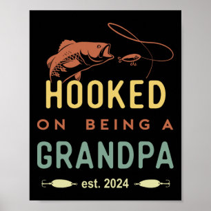 Hooked On Being A Grandpa Est 2024 First Time Gran Poster