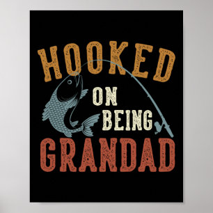 Hooked On Being Grandad Father's Day Fishing Grand Poster