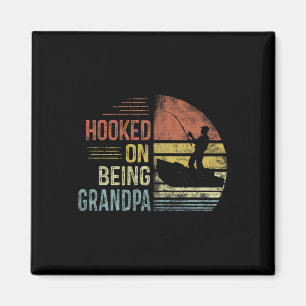 Hooked On Being Grandpa Fishing Gifts Grandpa Fath Magnet