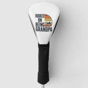 Hooked On Being Grandpa Fishing Retro Vector Desig Golf Head Cover