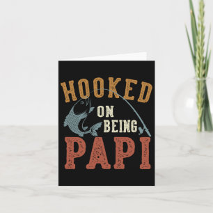 Hooked On Being Papi Father's Day Fishing Papi Card