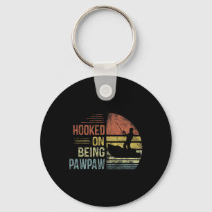 Hooked On Being Pawpaw Fishing Gifts Pawpaw Father Keychain