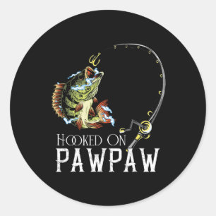 Hooked On Being Pawpaw Funny Fishing Classic Round Sticker