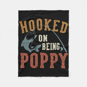 Hooked On Being Poppy Father's Day Fishing Poppy  Fleece Blanket