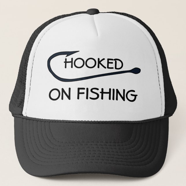 Hooked On Fishing Funny Typography Trucker Hat (Front)