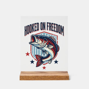 Hooked On Freedom Vintage Bass Fishing Shirt Desig Acrylic Sign