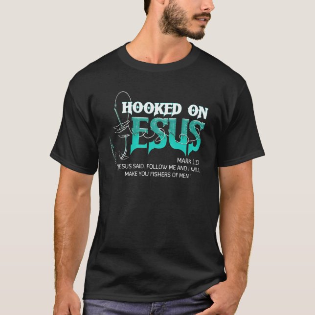 Hooked On Jesus  Fishing T-Shirt (Front)