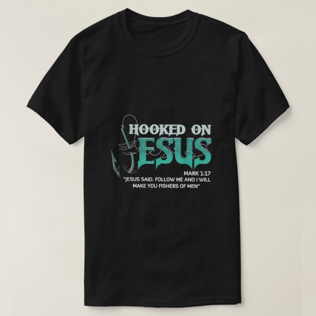 HOOKED ON JESUS MARK  T-Shirt (Design Front)