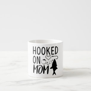 Hooked On Mom Espresso Mug